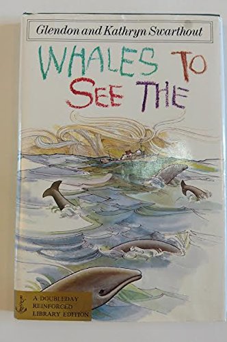 9780385098731: Whales to See The