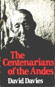 Stock image for The Centenarians of the Andes for sale by ThriftBooks-Atlanta