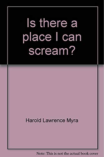Stock image for Is There a Place I Can Scream? for sale by Better World Books