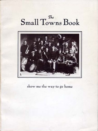 Beispielbild fr The Small Towns Book zum Verkauf von Better World Books