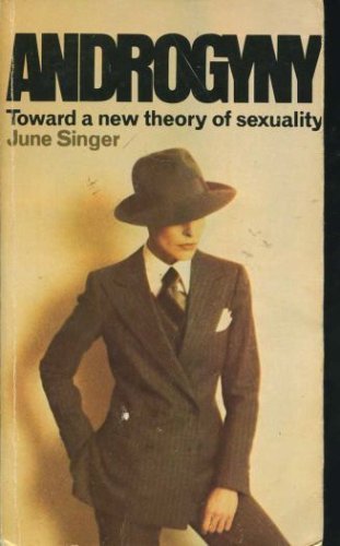 9780385110266: Androgyny: Toward a New Theory of Sexuality