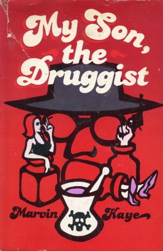 My son, the druggist (9780385110426) by Kaye, Marvin