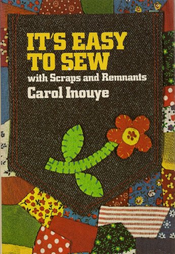 Beispielbild fr It's easy to sew with scraps and remnants zum Verkauf von Wonder Book