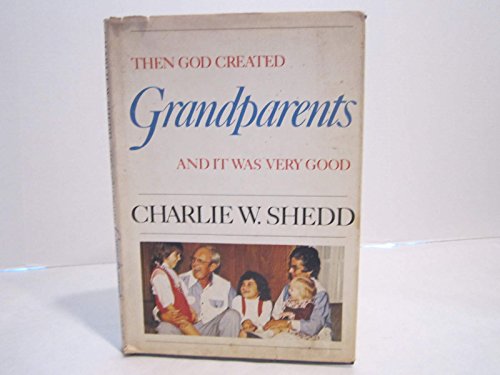 9780385110679: Title: Then God Created Grandparents and It Was Very Good