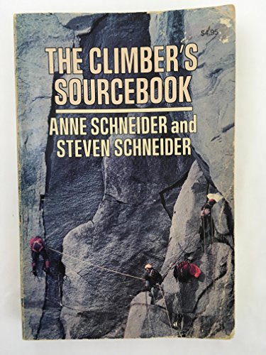 The climber's sourcebook (9780385110815) by Anne Schneider; Steven Schneider