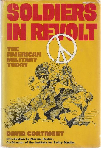Imagen de archivo de Soldiers in revolt: The American military today a la venta por Wayward Books