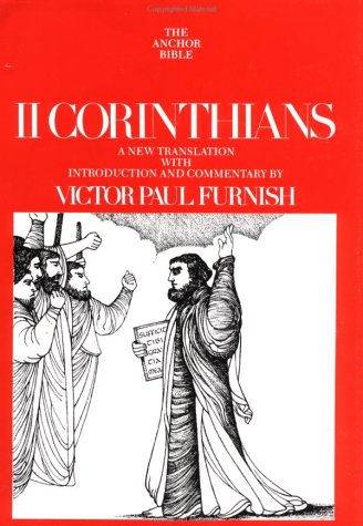 Beispielbild fr II Corinthians: A New Translation with Introduction and Commentary [The Anchor Bible] zum Verkauf von Windows Booksellers