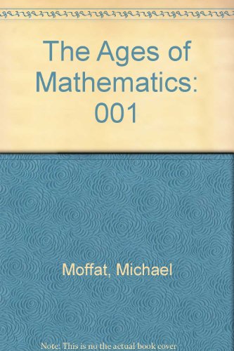 Stock image for The Ages of Mathematics for sale by Better World Books