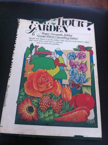 Stock image for The 2 Hour Garden for sale by ThriftBooks-Atlanta