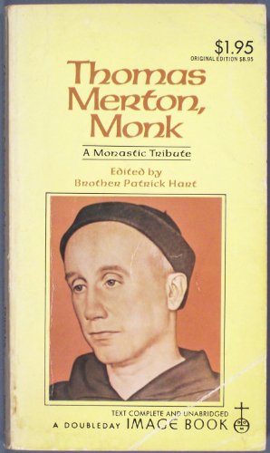Stock image for Thomas Merton, Monk : A Monastic Tribute for sale by Better World Books