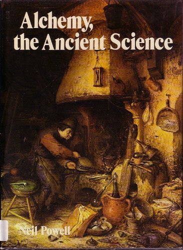 Stock image for Alchemy, the Ancient Science for sale by Better World Books: West