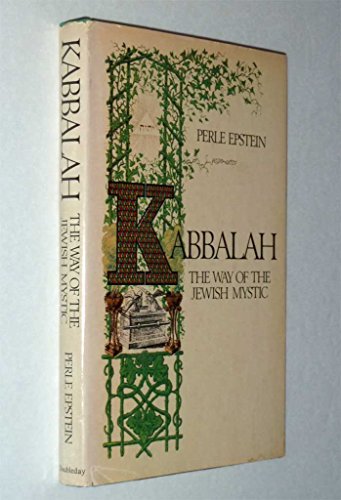 Kabbalah: the Way of the Jewish Mystic