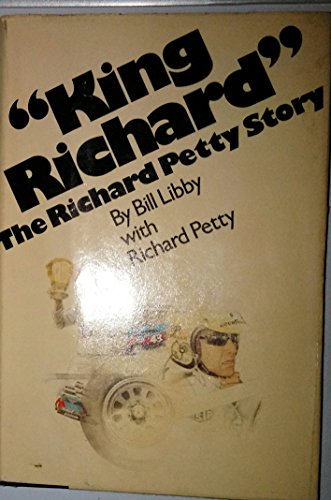 Imagen de archivo de King Richard": The Richard Petty story a la venta por MVE Inc