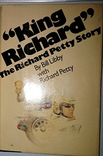 Stock image for King Richard": The Richard Petty story for sale by MVE Inc