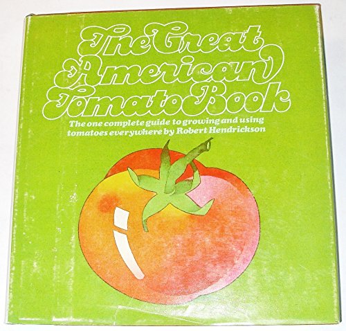 Beispielbild fr The Great American Tomato Book zum Verkauf von Better World Books