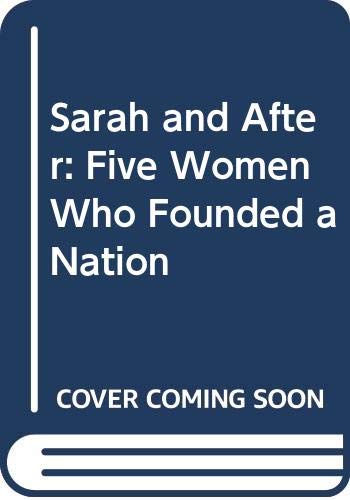 9780385114561: Sarah and After: Five Women of the Old Testament