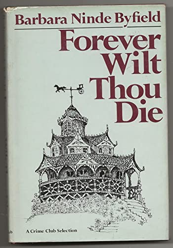 Forever wilt thou die (9780385115124) by Barbara Ninde Byfield