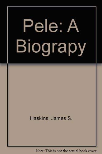 Stock image for Pele: A Biograpy for sale by STUDIO V