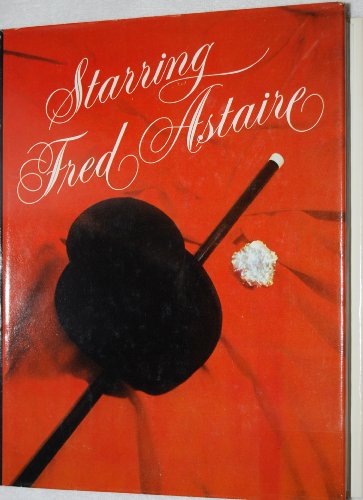 Beispielbild fr Starring Fred Astaire (A Windfall book) zum Verkauf von Books From California