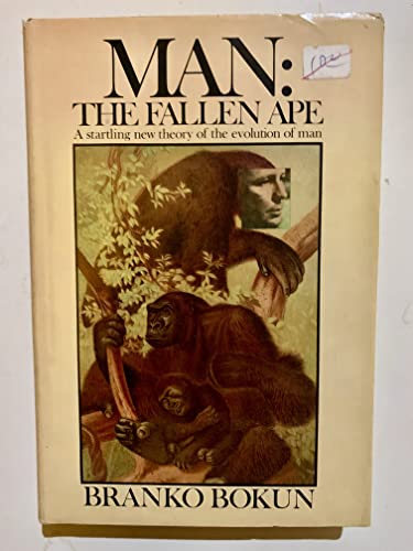 Imagen de archivo de Man : The Fallen Ape a la venta por Better World Books