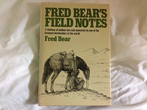 9780385116909: FRED BEAR'S FIELD NOTES.