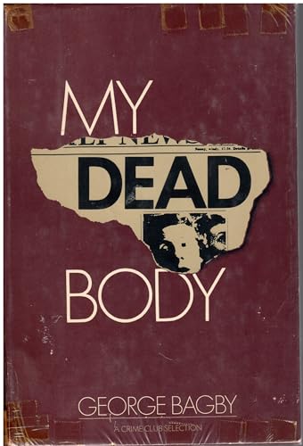 Stock image for My Dead Body for sale by Mystery Cove Book Shop