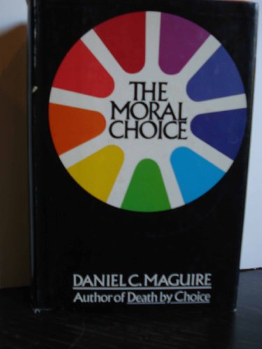 The moral choice (9780385120807) by Maguire, Daniel