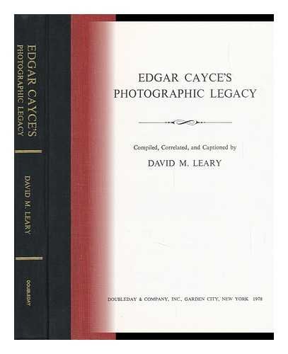 9780385120890: Edgar Cayce's Photographic Legacy / Compiled, Correlated, and Captioned by David M. Leary