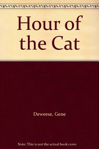 Beispielbild fr HOUR OF THE CAT zum Verkauf von HAVE BOOKS - WILL SELL