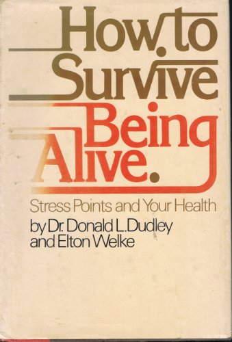 9780385121071: How to survive being alive