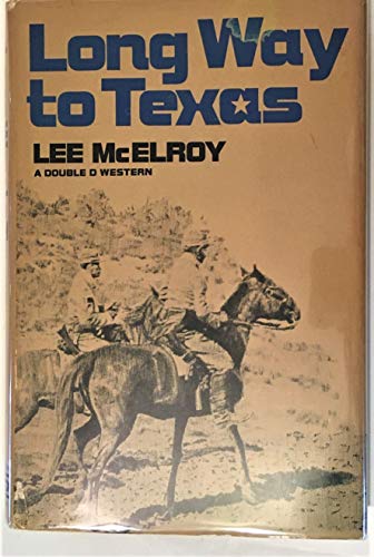 9780385121286: Title: Long way to Texas