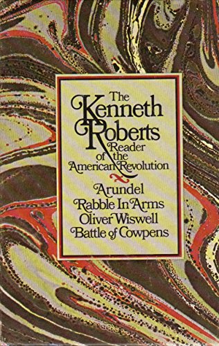 Beispielbild fr The Kenneth Roberts Reader of the American Revolution (Volumes I - IV) zum Verkauf von BooksRun