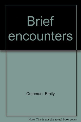 Brief encounters (9780385121743) by Coleman, Emily