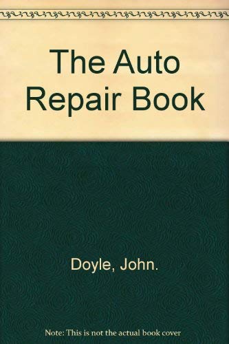 Stock image for The Auto Repair Book for sale by SecondSale
