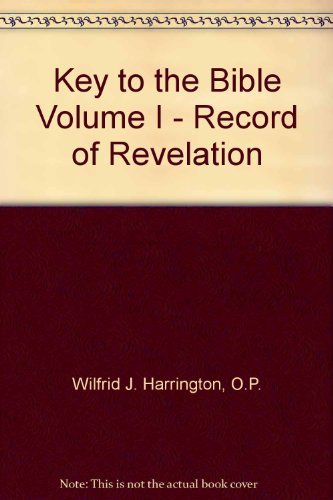 Stock image for Key to the Bible Volume I - Record of Revelation for sale by Project HOME Books