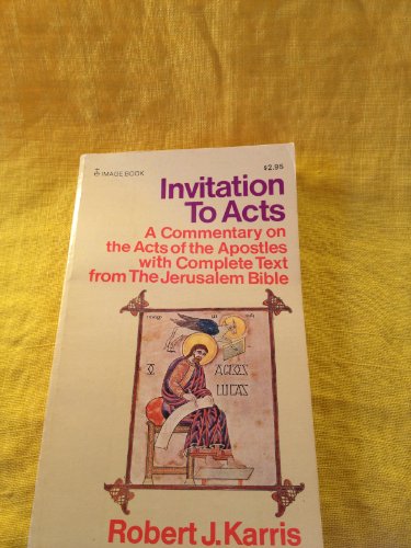 Beispielbild fr Invitation to Acts : A Commentary on the Acts of the Apostles with Complete Text from the Jerusalem Bible zum Verkauf von Better World Books