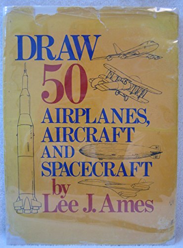 Beispielbild fr Draw 50 Airplanes, Aircraft, and Spacecraft zum Verkauf von Better World Books