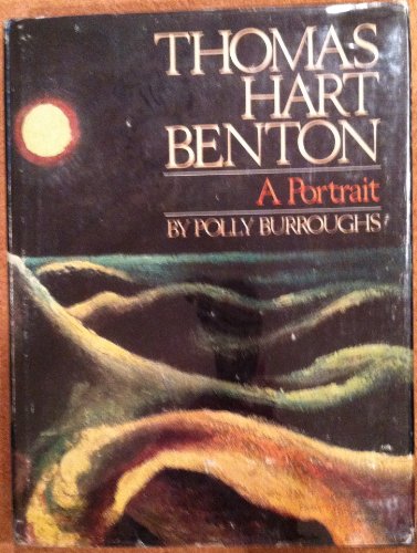 Stock image for Thomas Hart Benton, a Portrait for sale by ThriftBooks-Atlanta