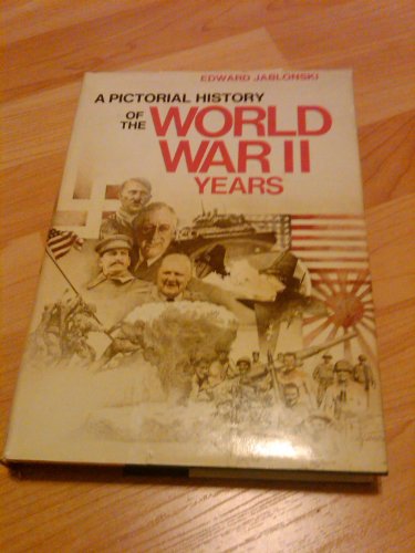 Beispielbild fr A Pictorial History of the World War Two Years zum Verkauf von Better World Books: West