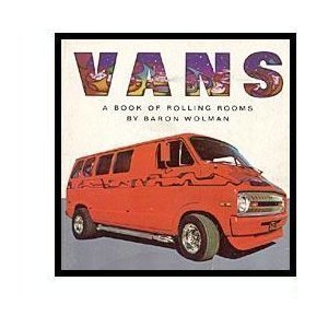 Stock image for Vans : A Book of Rolling Rooms for sale by Better World Books
