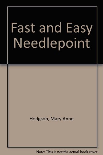 Imagen de archivo de Fast and Easy Needlepoint a la venta por Better World Books: West