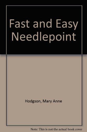 Stock image for Fast and Easy Needlepoint for sale by Better World Books: West