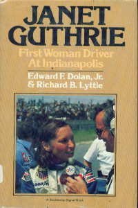 Beispielbild fr Janet Guthrie : First Woman Driver at Indianapolis zum Verkauf von Better World Books