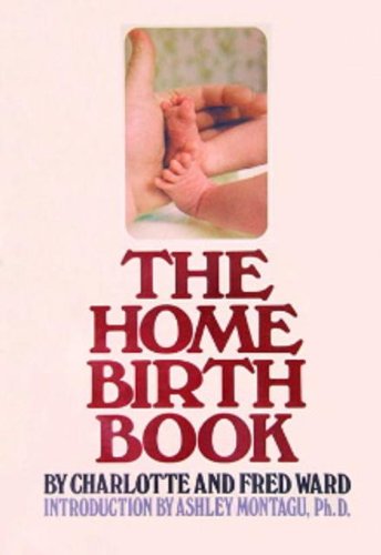 Stock image for The Home Birth Book for sale by Better World Books