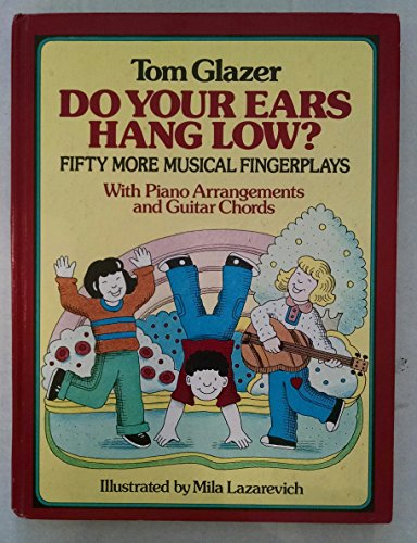 9780385126021: Do Your Ears Hang Low? 50 More Musical Finger Plays