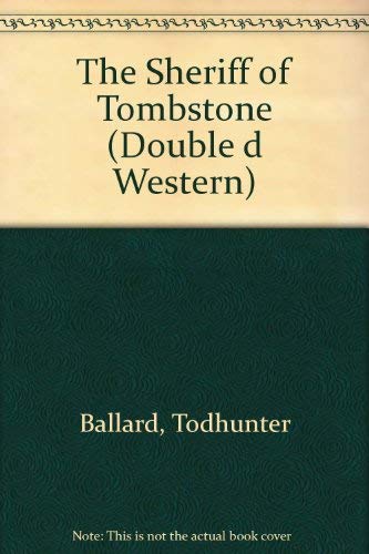 9780385126946: The Sheriff of Tombstone (Double d Western)