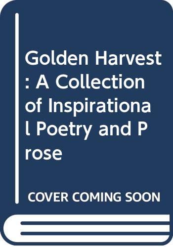 9780385127479: Golden Harvest: A Collection of Inspirational Poetry and Prose