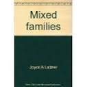 Mixed families: Adopting across racial boundaries (9780385127936) by Joyce A. Ladner