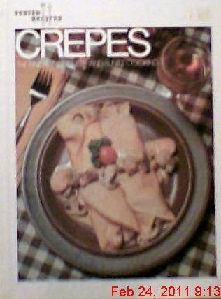 Stock image for Crepes: The Fine Art of Crepe and Blintz Cooking for sale by Wonder Book