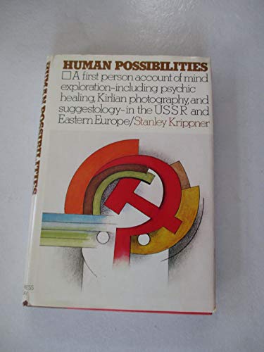 Beispielbild fr Human Possibilities: Mind Exploration in the USSR and Eastern Europe zum Verkauf von Jenson Books Inc